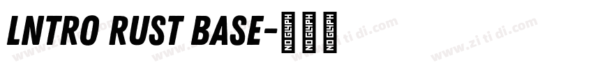 lntro Rust Base字体转换
